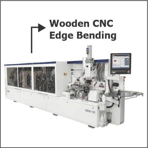 Wooden CNC Edge Bending